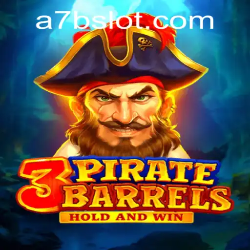 Thrilling Adventure with 3PirateBarrels: Dive into the 7Bslot Experience