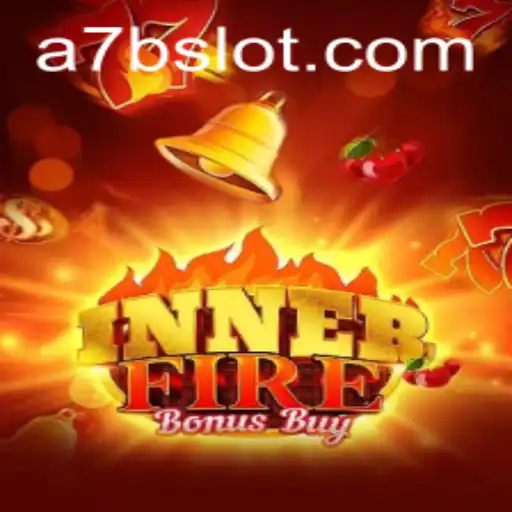 Exploring InnerFireBonusBuy: The Thrilling New Adventure in 7Bslot