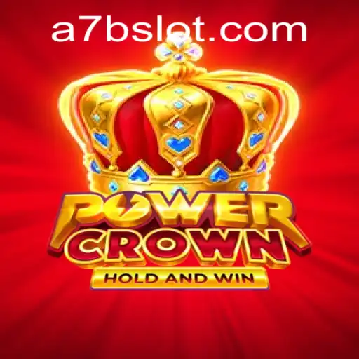PowerCrown: Unveiling the Exciting Casino Game with a Twist of 7Bslot